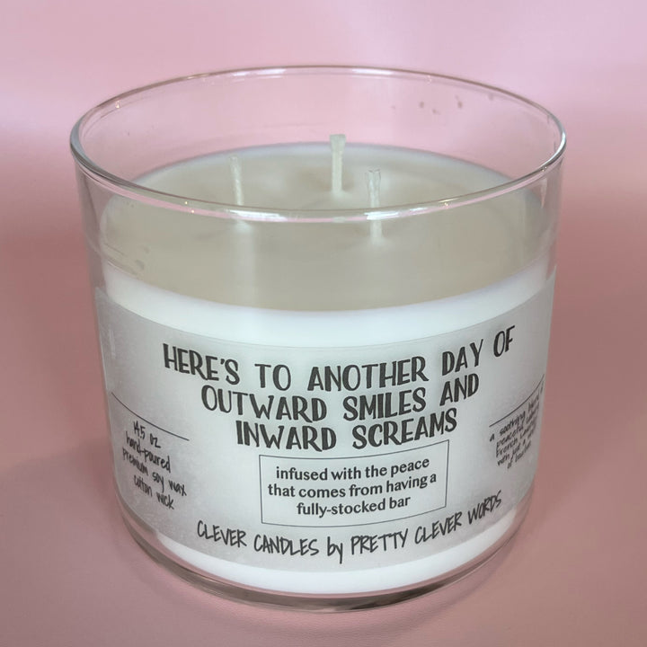 here's to another day of outward smiles and inward screams - french lavender candle
