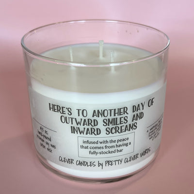 here's to another day of outward smiles and inward screams - french lavender candle