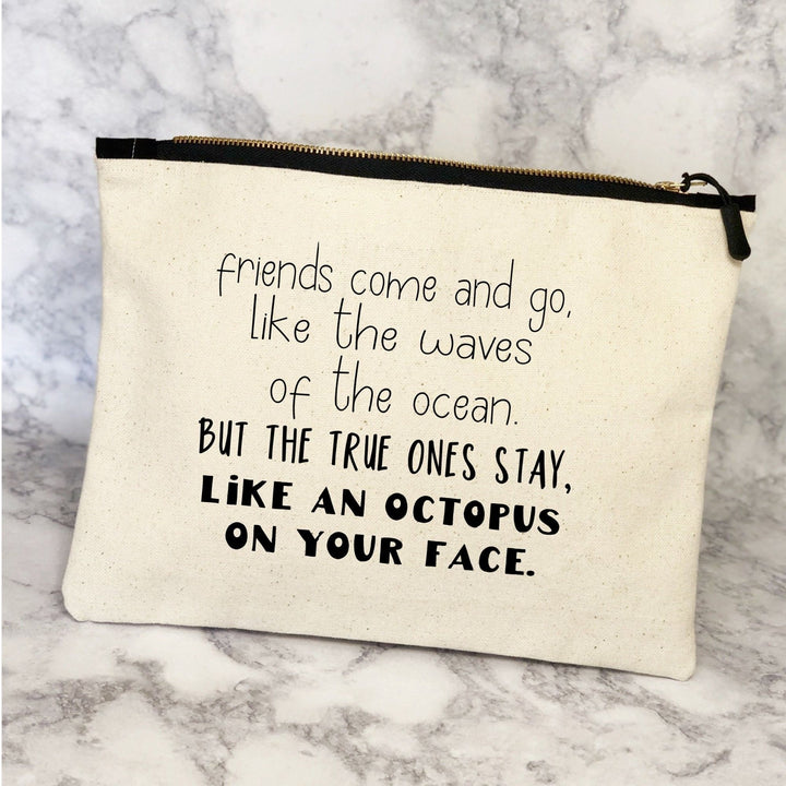 friends come and go - zip bag