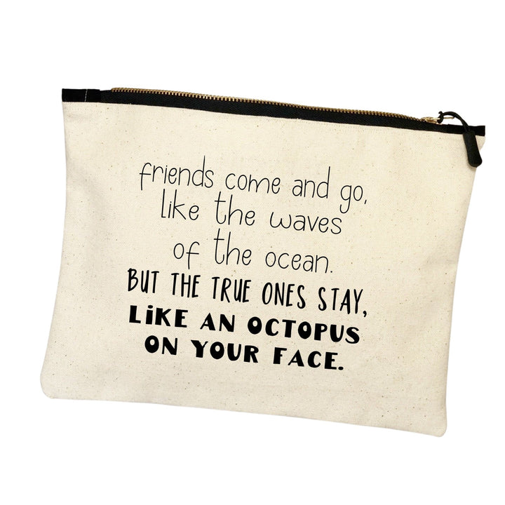 friends come and go - zip bag