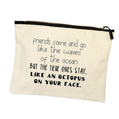friends come and go - zip bag