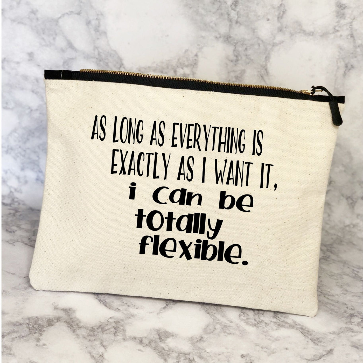 i can be totally flexible - canvas zip bag
