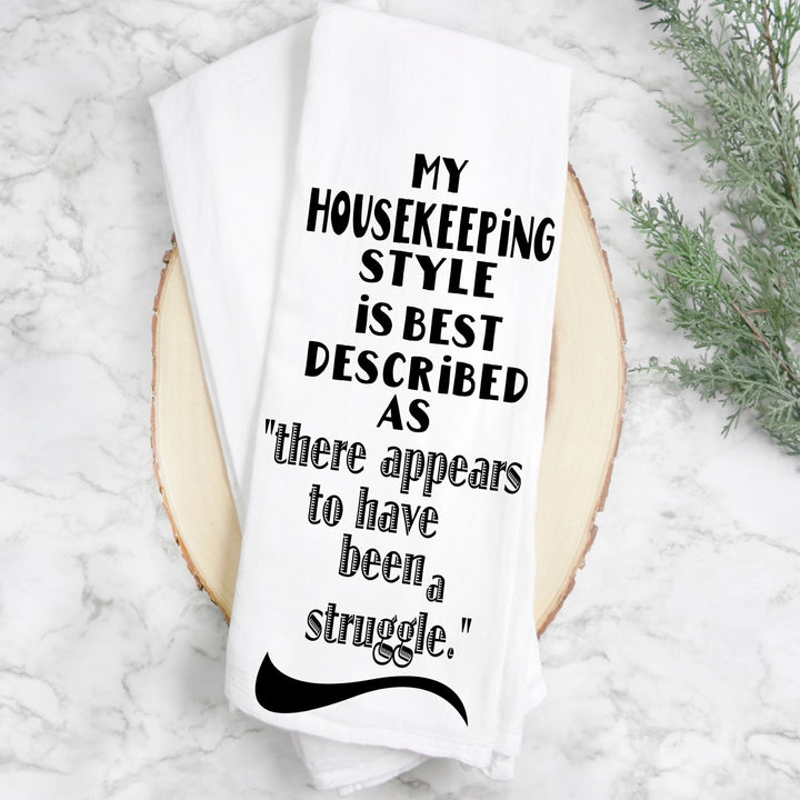 housekeeping is a struggle - humorous tea bar and kitchen towel LG