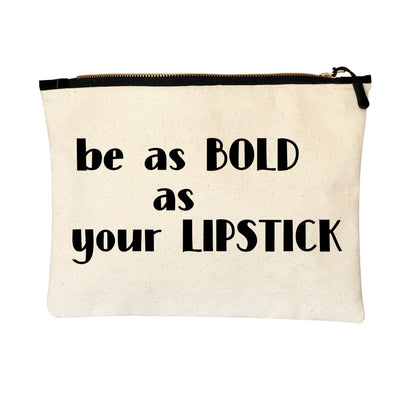 be bold lipstick - canvas zip bag