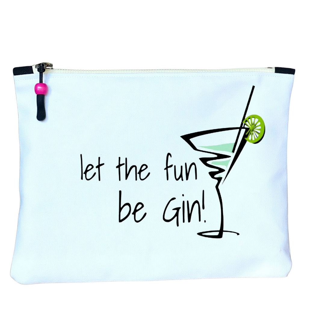 let the fun be Gin - quotes and cocktails canvas zip bag