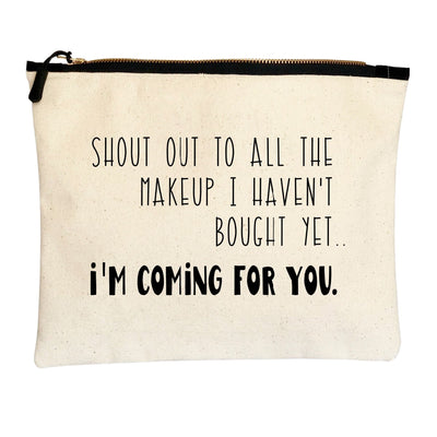 i'm coming for you, makeup - canvas zip bag