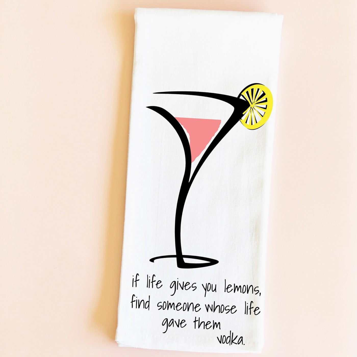 when life gives you lemons - make cocktails and quotes bar towel LG