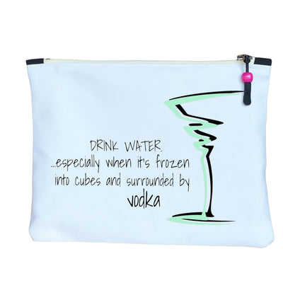 stay hydrated - quotes and cocktails canvas zip bag