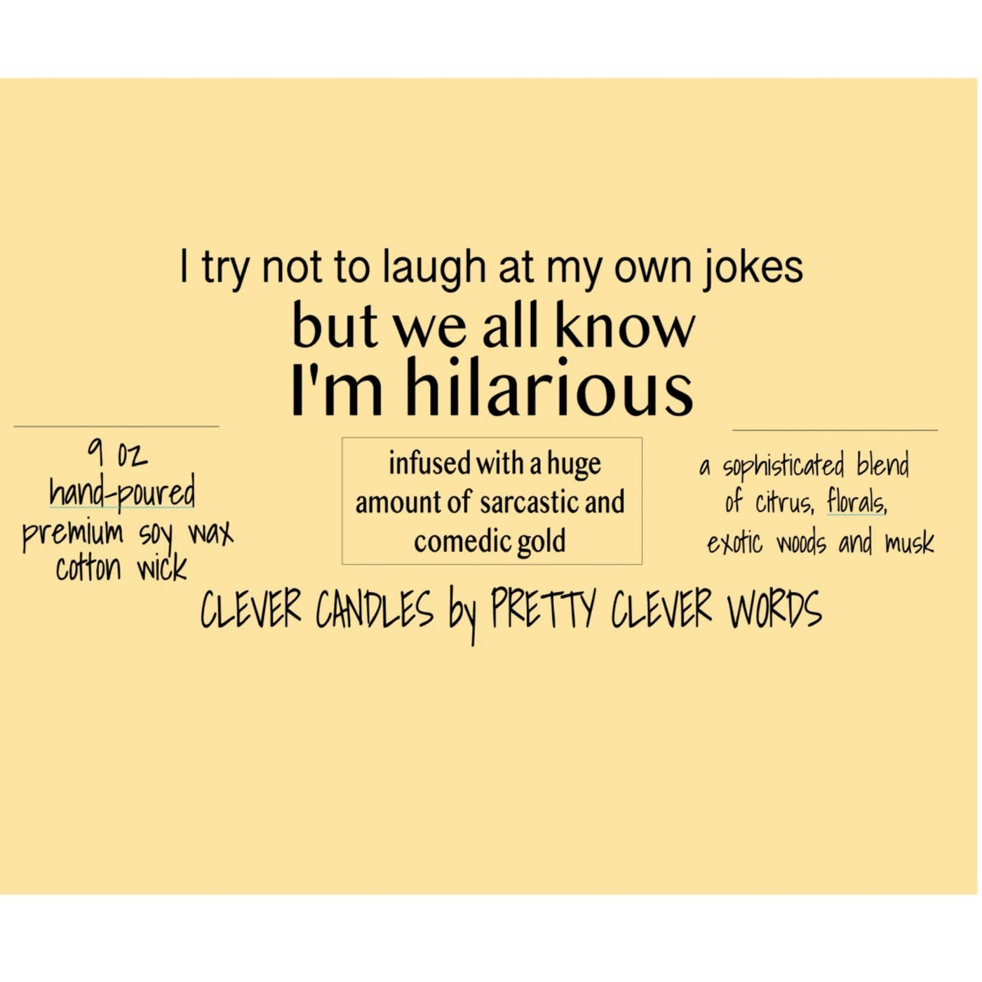 we all know I'm hilarious - vanilla lime candle