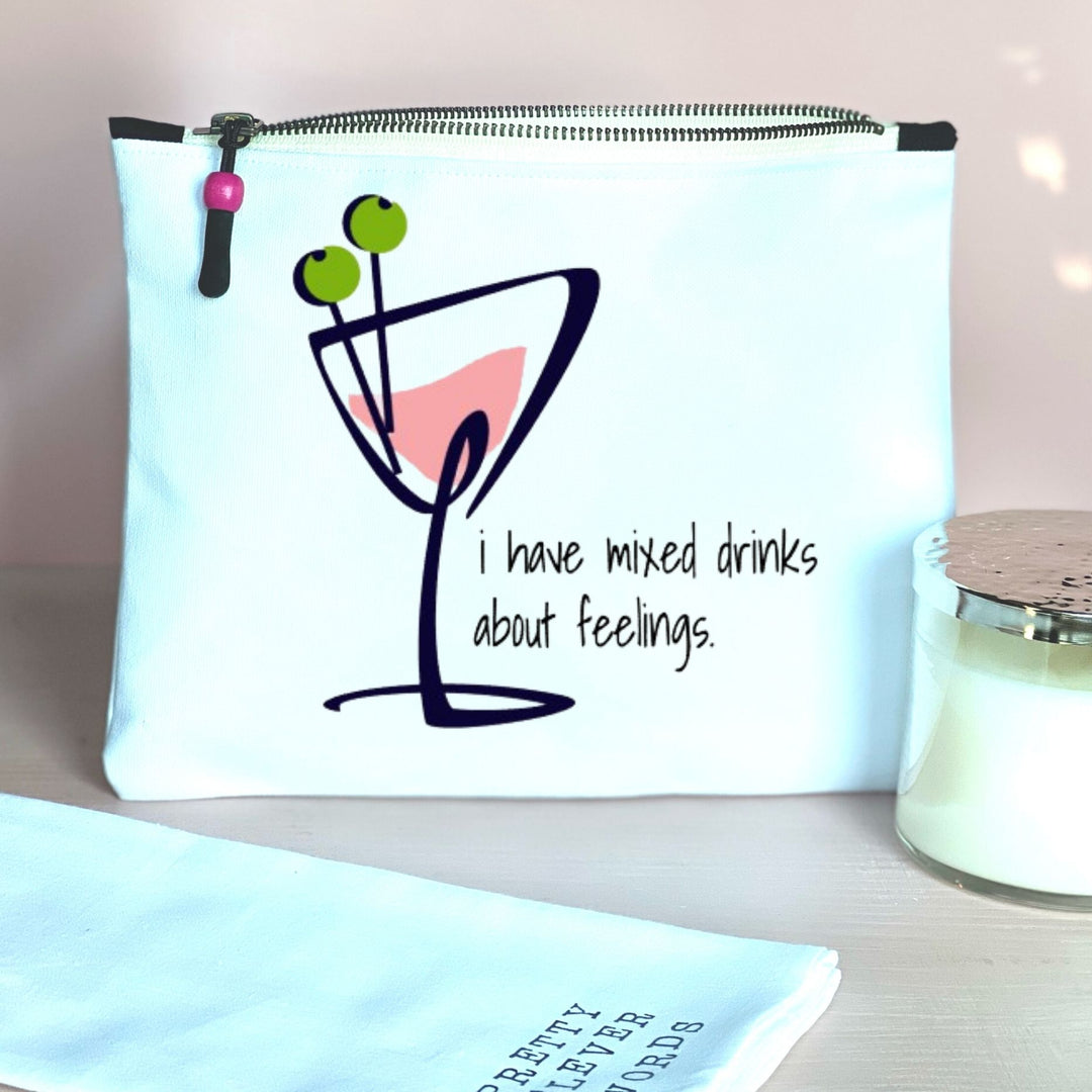 I have mixed drinks about feelings - quotes and cocktails canvas zip bag