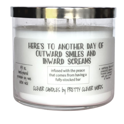 here's to another day of outward smiles and inward screams - french lavender candle