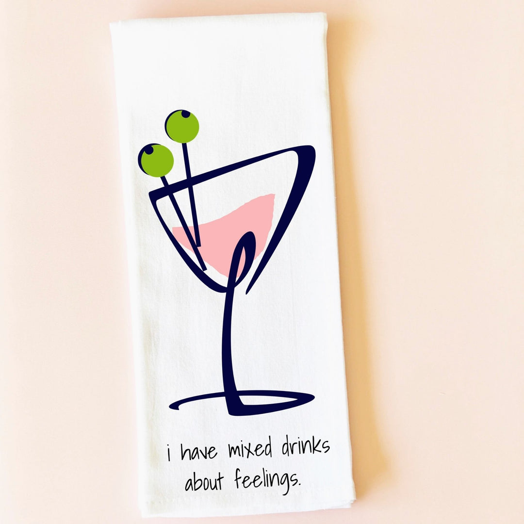 I have mixed drinks about feelings - cocktails and quotes bar towel LG