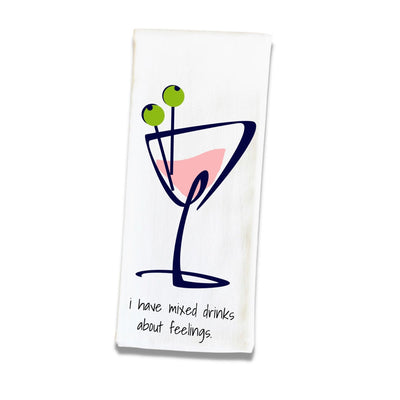 I have mixed drinks about feelings - cocktails and quotes bar towel LG