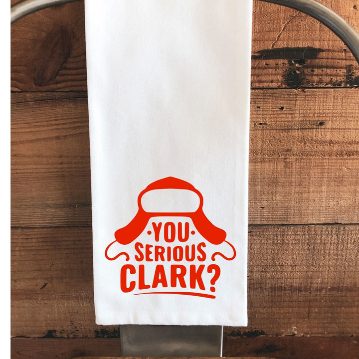 you serious clark? - humorous holiday kitchen bar towel