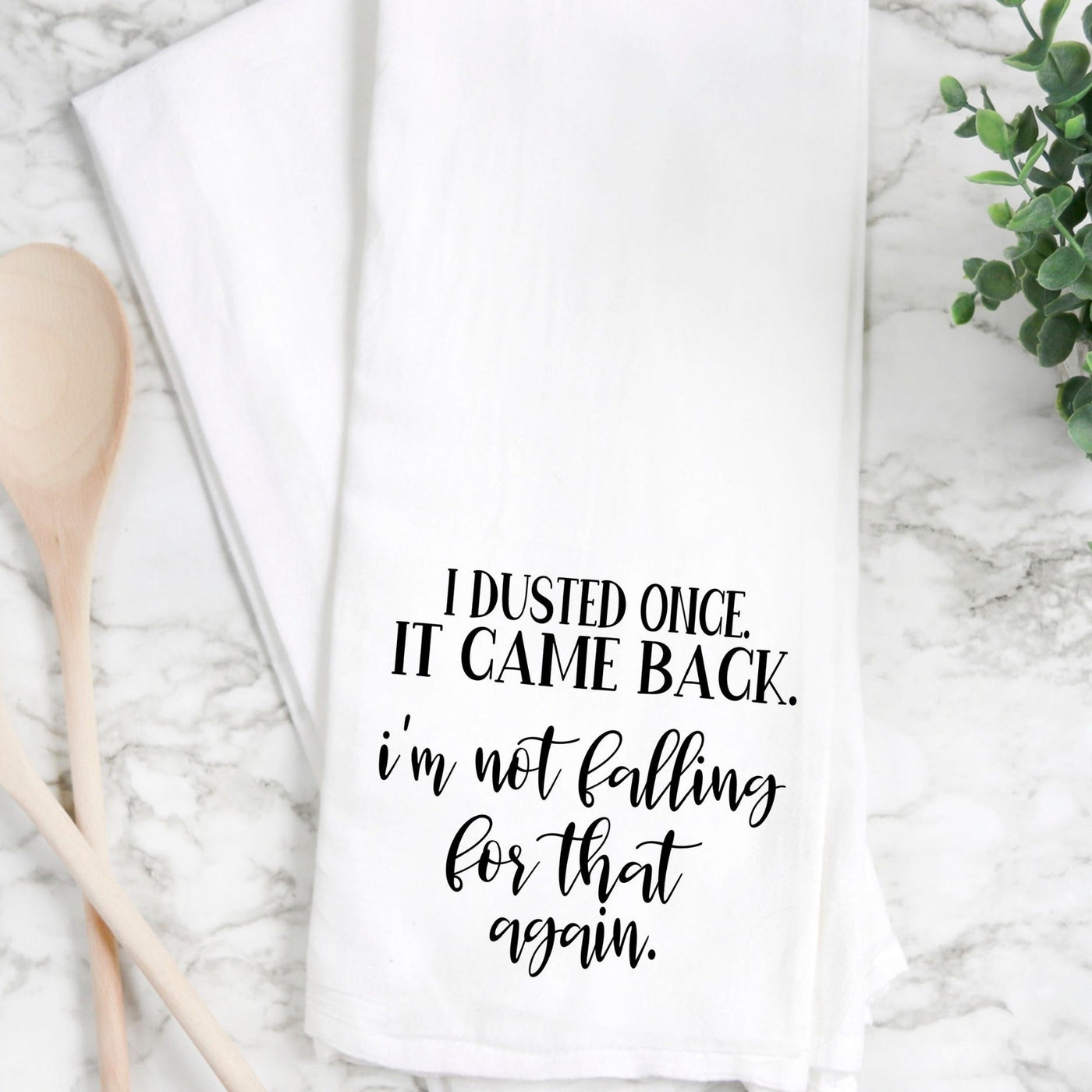 dusted once, not falling for that again - humorous bar kitchen towel LG