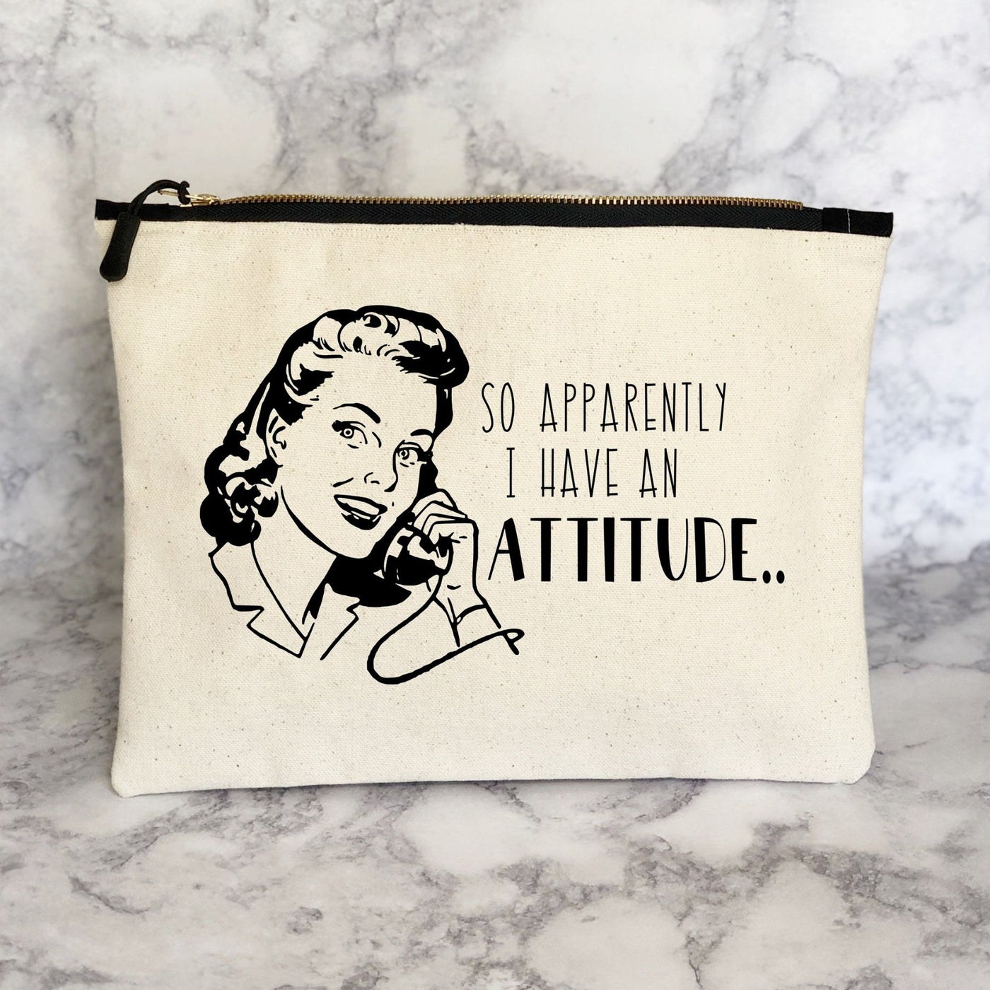 apparently i have an attitude - canvas zip bag