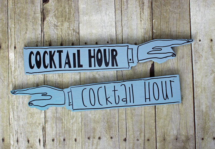 cocktail hour wooden pointy sign - Pretty Clever Words