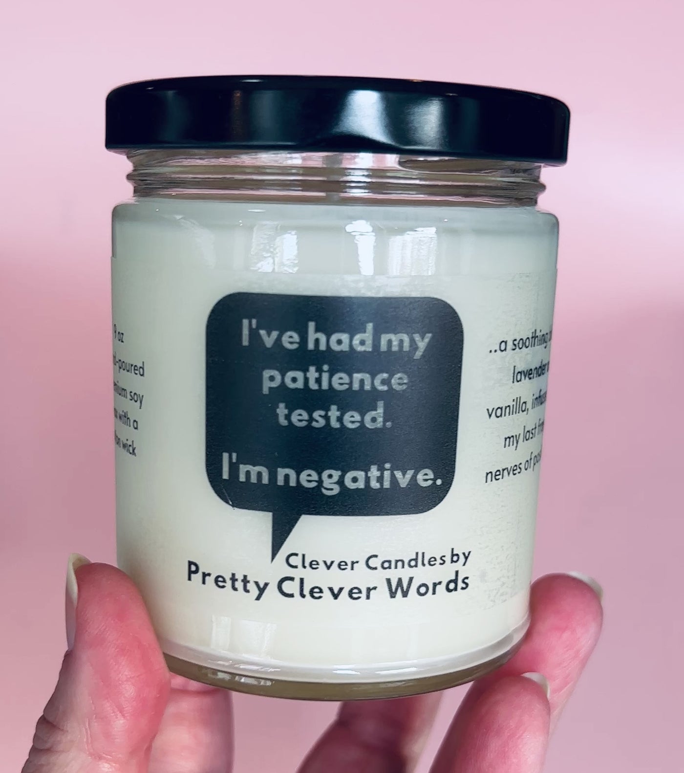 I've had my patience tested and I'm negative word bubble - lavender vanilla candle
