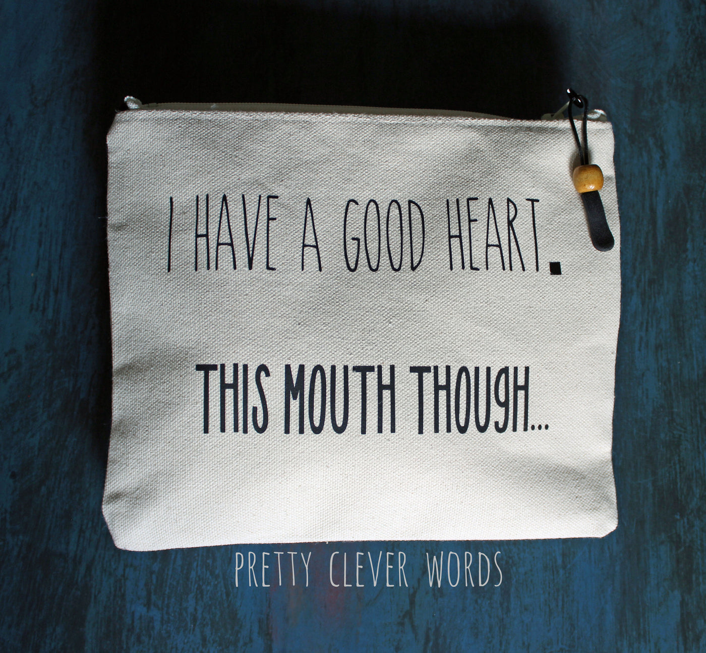 good heart but this mouth.. - zip money bag tote - Pretty Clever Words