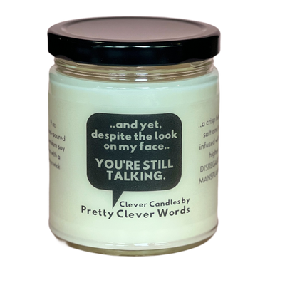 yet, you're still talking word bubble - salt life candle