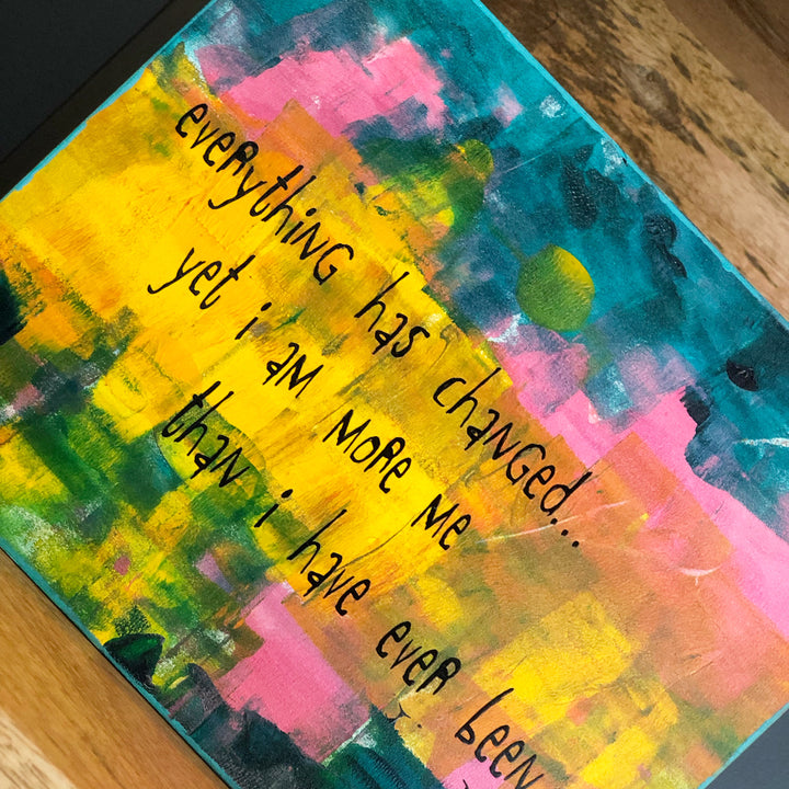 Everything has changed - wood panel art