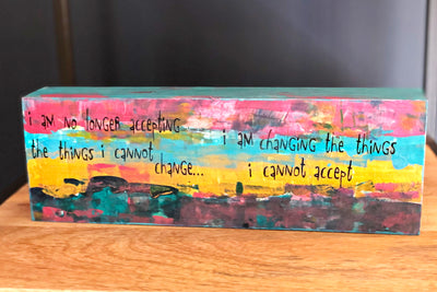 changing the things i cannot accept - wood panel art