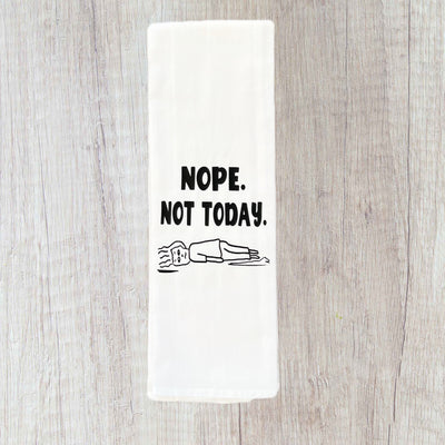 nope. not today - humorous bar, tea and kitchen towel LG