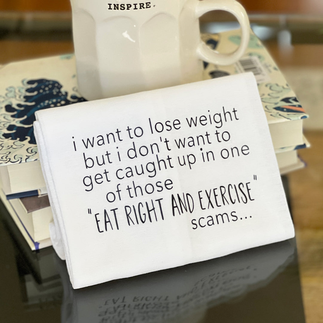 eat right and exercise scam - humorous bar kitchen towel SM