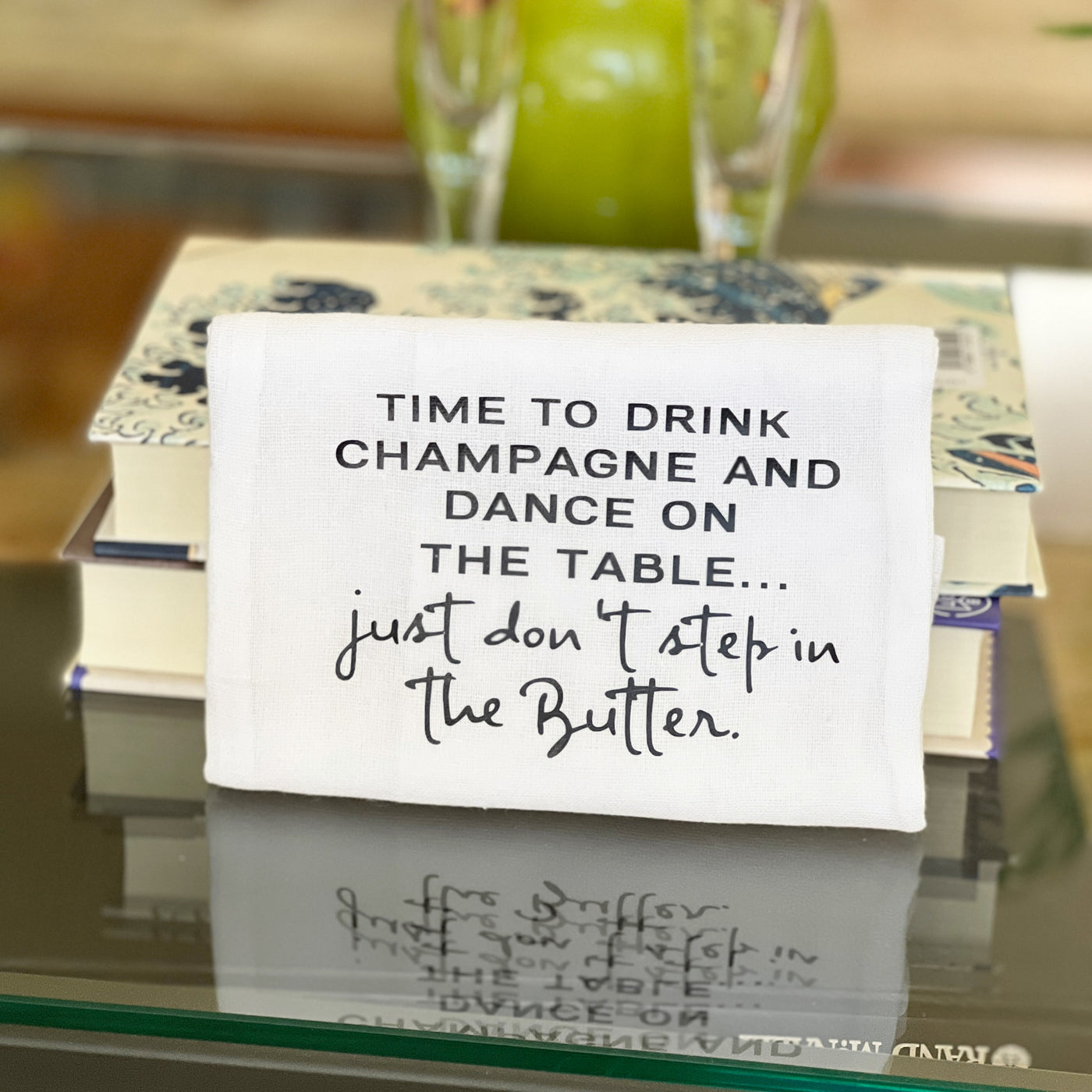 drink champagne, don't step in the butter - humorous bar kitchen towel SM