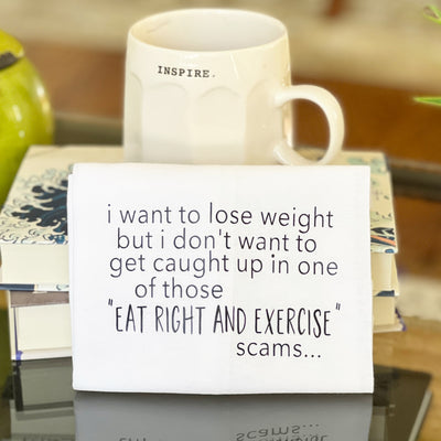 eat right and exercise scam - humorous bar kitchen towel SM