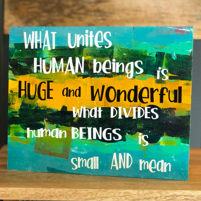 what unites human beings - wood panel art