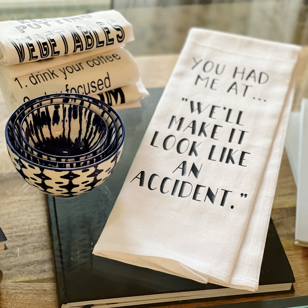 you had me at, 'we'll make it look like an accident' - humorous bar tea kitchen towel LG