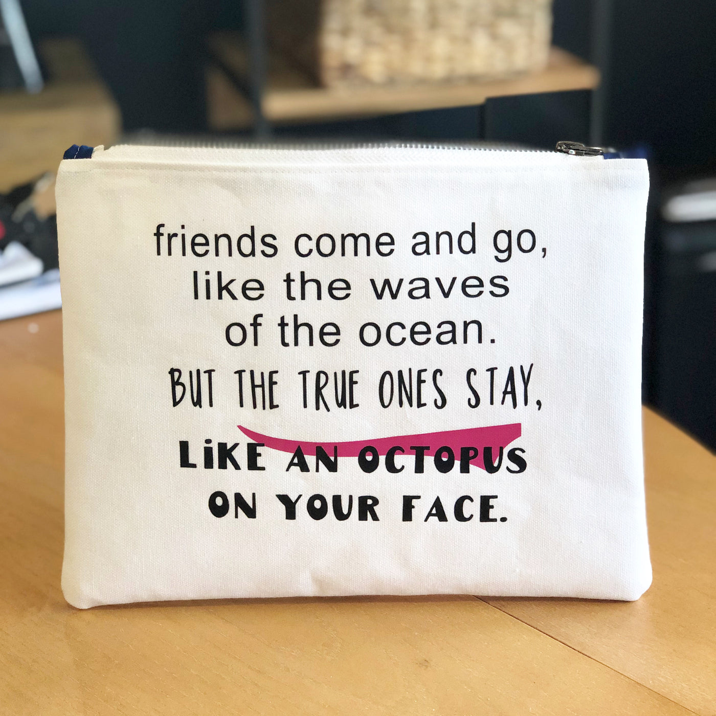 friends come and go - white canvas zip bag