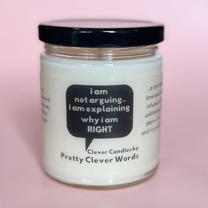 i am explaining why I'm right word bubble - vanilla lime candle