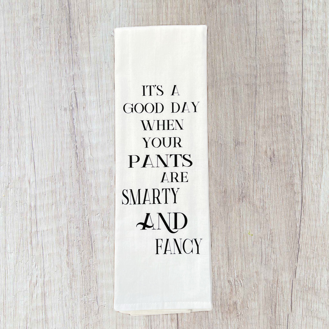 when your pants are both smart and fancy - funny bar kitchen towel LG