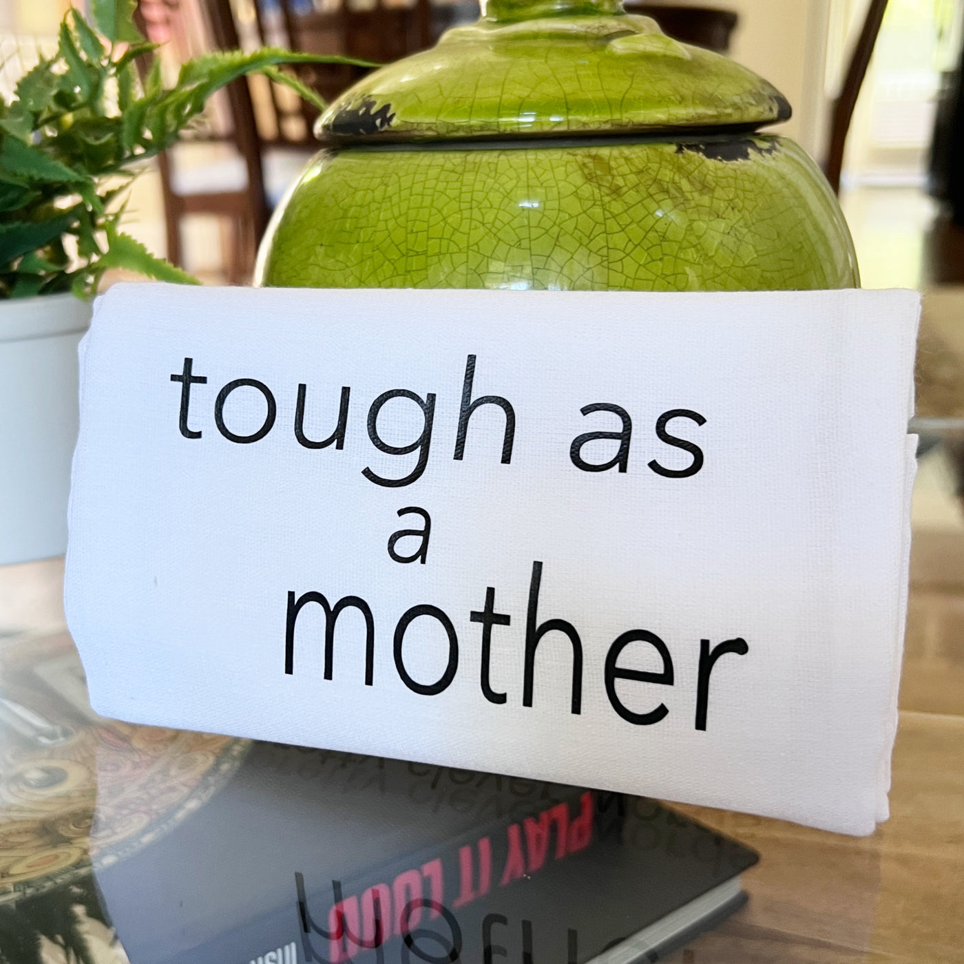 tough as a mother - humorous bar kitchen towel SM