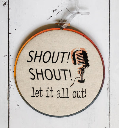 shout, shout, let it all out - hoop art