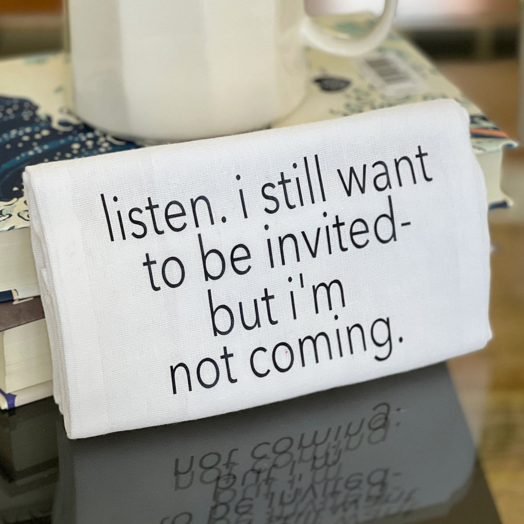 i want to be invited but i'm not coming - humorous bar kitchen towel SM