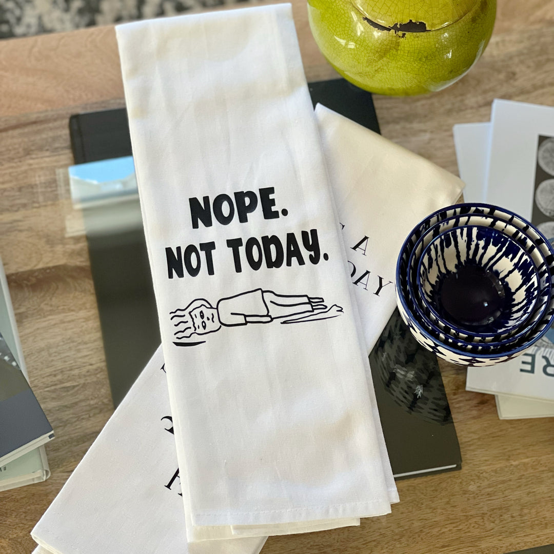 nope. not today - humorous bar, tea and kitchen towel LG