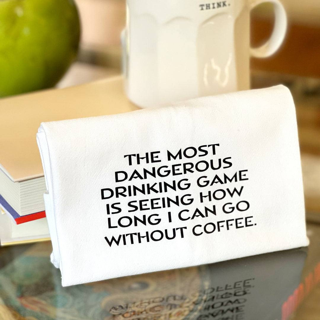 dangerous drinking game with coffee - humorous bar kitchen towel SM