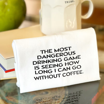 dangerous drinking game with coffee - humorous bar kitchen towel SM