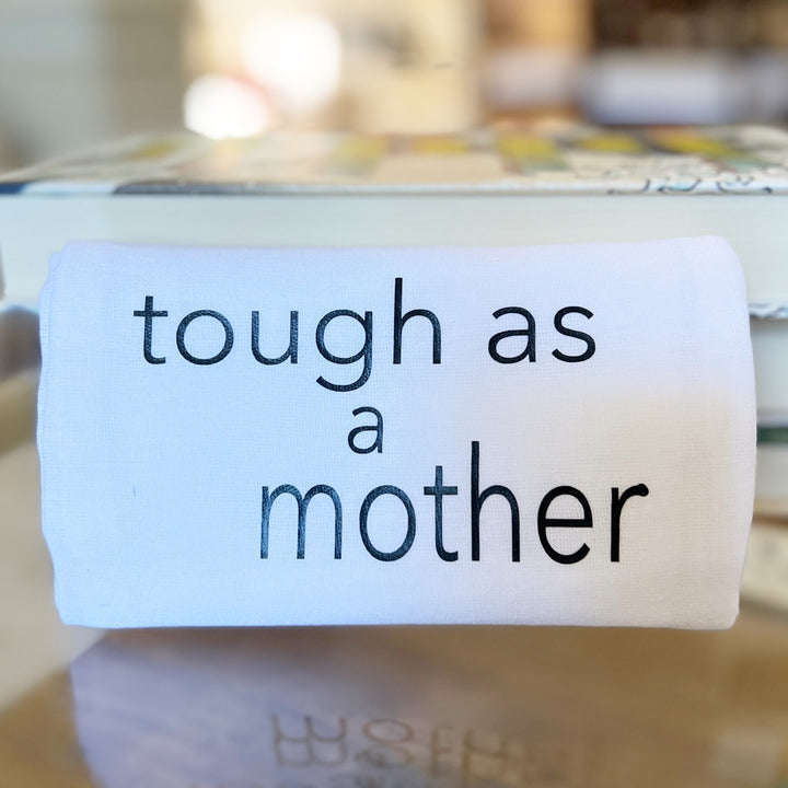 tough as a mother - humorous bar kitchen towel SM