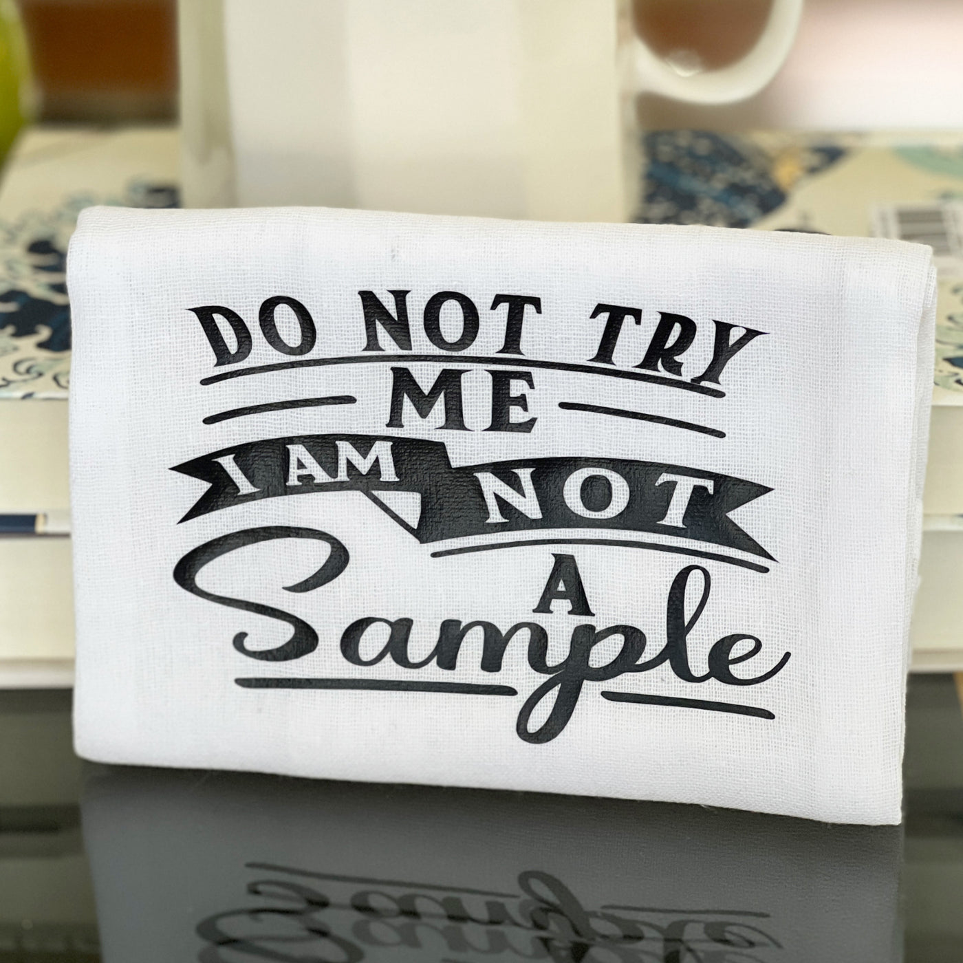 i am not a sample - humorous bar kitchen towel SM