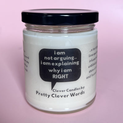 i am explaining why I'm right word bubble - vanilla lime candle