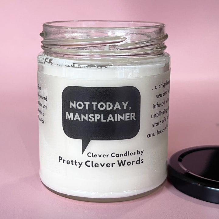 not today, mansplainer word bubble - salt life candle
