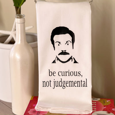 be curious, not judgemental - humorous bar tea kitchen towel LG