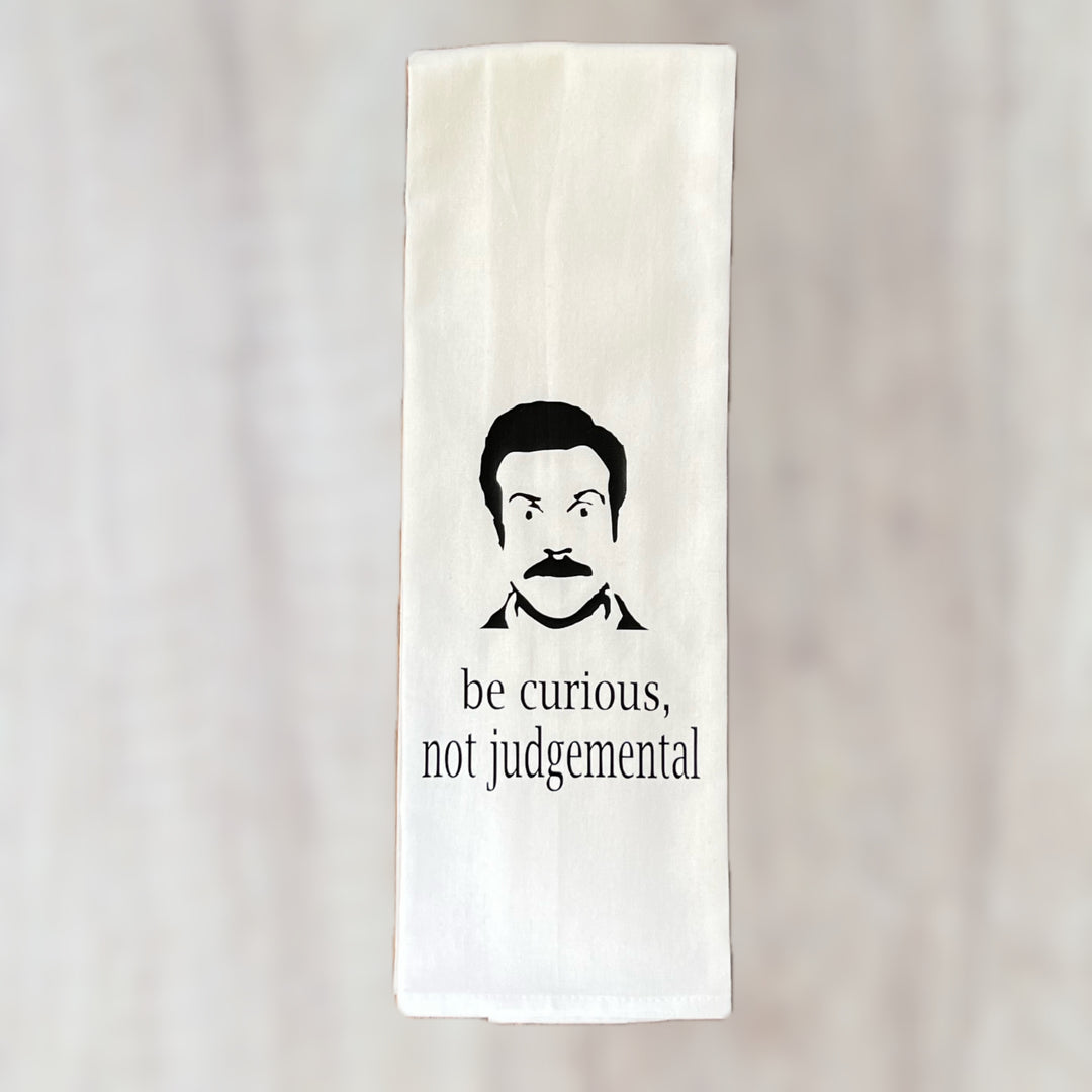 be curious, not judgemental - humorous bar tea kitchen towel LG