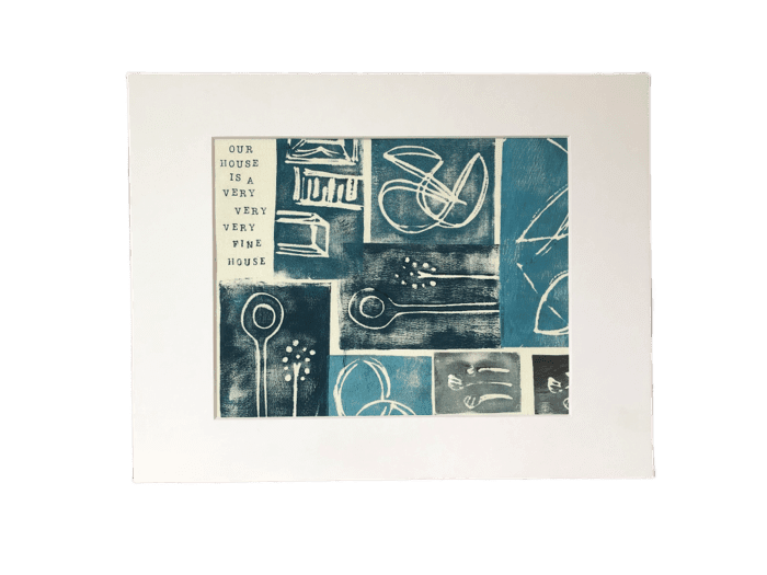 our house is a very very very fine house - art print