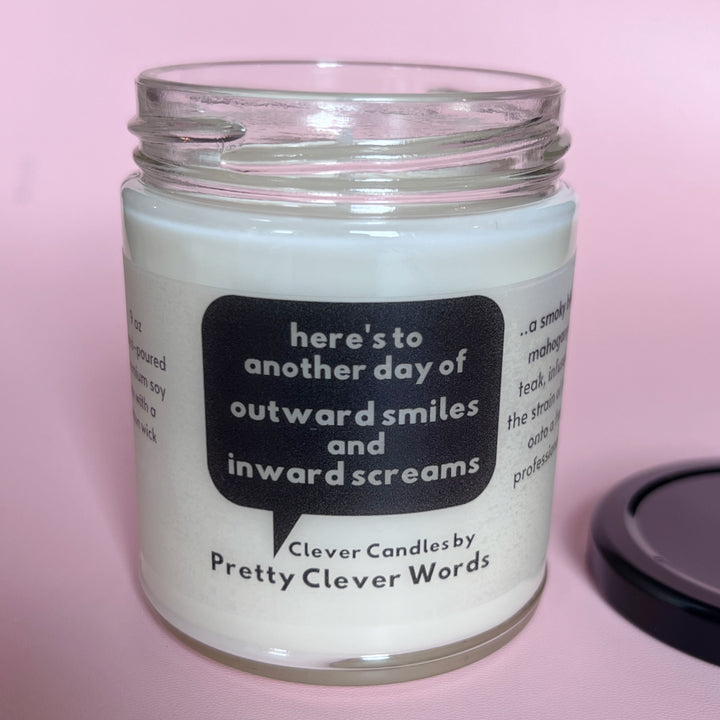 another day of inward screams and outward smiles word bubble - mahogany teakwood candle