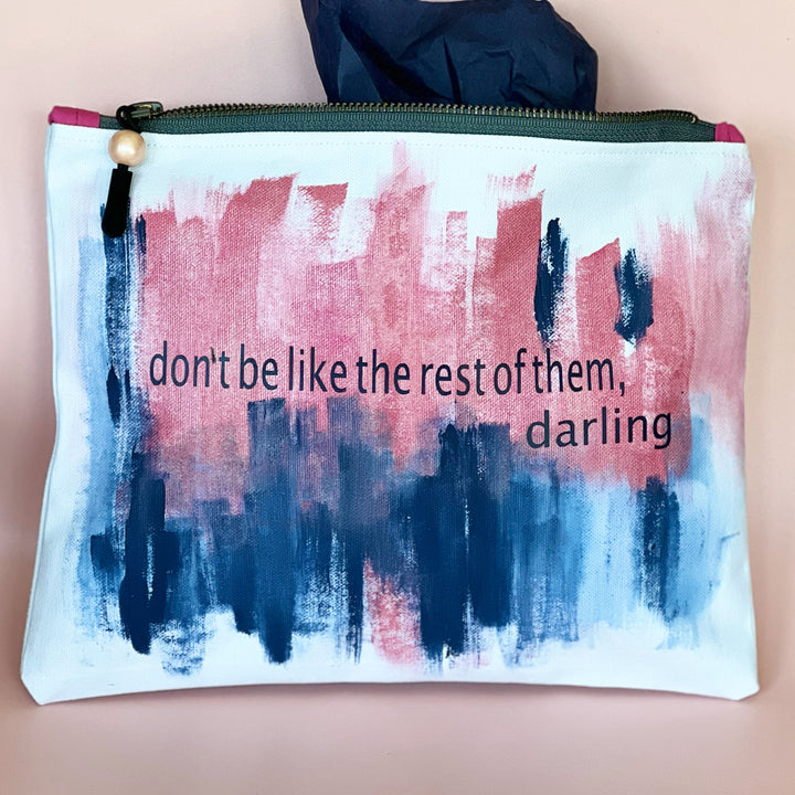 be unique darling, you're not like the others - canvas art zip bag